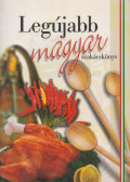Nagy Erzsébet - Legújabb ​magyar szakácskönyv