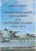 Krámli Mihály - Austro-Hungarian battleships and battleship designs 1904-1914