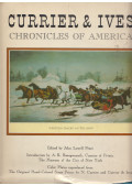 John Lowell Pratt - Currier & Ives chronicles of America