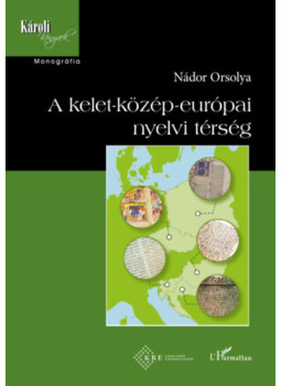Nádor Orsolya - A kelet-közép-európai nyelvi térség Nádor Orsolya - A kelet-közép-európai nyelvi térség, null 2024 antikvár könyv