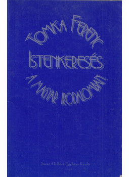 Tomka Ferenc - Istenkeresés a magyar irodalomban (dedikált) Tomka Ferenc - Istenkeresés a magyar irodalomban (dedikált), Szeged 1993 antikvár könyv