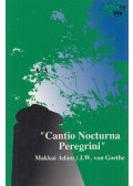 Makkai Ádám,J. W. von Goethe - Cantio Nocturna Peregrini