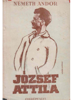 Németh Andor - József Attila Németh Andor - József Attila, Budapest 0 antikvár könyv