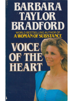 Barbara Taylor BRADFORD - Voice of the Heart Barbara Taylor BRADFORD - Voice of the Heart, null 1984 antikvár könyv