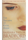 Barbara Taylor BRADFORD - The Triumph of Katie Byrne