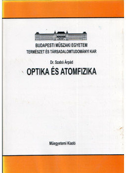 Szabó Árpád - Optika és atomfizika Szabó Árpád - Optika és atomfizika, Budapest 1995 antikvár könyv