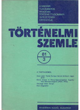 Ránki György - Történelmi Szemle 1981/3 Ránki György - Történelmi Szemle 1981/3, Budapest 1981 antikvár könyv