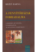 Mezey Barna - A fenyítőházak forradalma