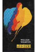 William Wharton - Madárka