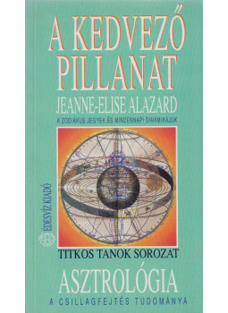 Alazard, Jeanne-Elise - A kedvező pillanat Alazard, Jeanne-Elise - A kedvező pillanat, Budapest 1991 antikvár könyv