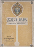 Dr. Czaich Á. Gilbert,Fráter Aladár - X. Pius pápa