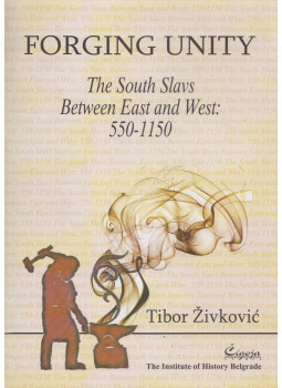 Tibor Zivkovic - Forging Unity, Beograde 2008 antikvár könyv