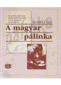 Balázs Géza - A magyar pálinka