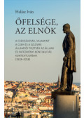 Halász Iván - Őfelsége, az elnök