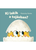 PÁSZTOHY PANKA - Ki lakik a tojásban?