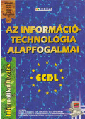 Bártfai Barnabás,Szűcs Sándor - Az információ-technológia alapfogalmai