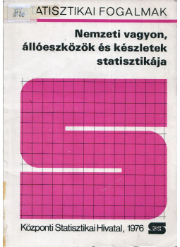  - Nemzeti vagyon, állóeszközök és készletek statisztikája, Budapest 1976 antikvár könyv