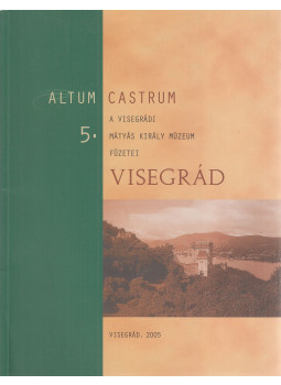 Buzás Gergely (szerk.) - Visegrád Buzás Gergely (szerk.) - Visegrád, Visegrád 2005 antikvár könyv