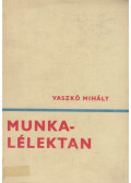Vaszkó Mihály - Munkalélektan