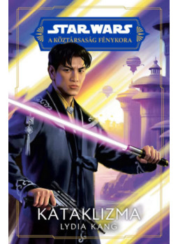 Lydia Kang - Star Wars: A Köztársaság Fénykora - Kataklizma, null 2024 antikvár könyv