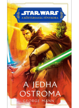 George Mann - Star Wars: A Köztársaság Fénykora - A Jedha ostroma, null 2024 antikvár könyv