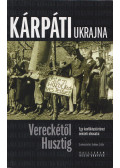 Fedinec Csilla - Kárpáti Ukrajna: Vereckétől Husztig