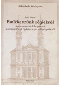 Tóth József - Emlékezzünk régiekről