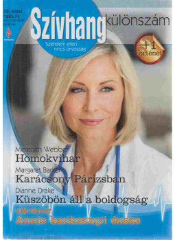 Webber, Meredith, Margaret Barker, Dianne Drake, Kenner, Julie - Szívhang különszám 33. Webber, Meredith, Margaret Barker, Dianne Drake, Kenner, Julie - Szívhang különszám 33., Tatabánya 2011 antikvár könyv