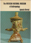 Ignacio Bernal - The Mexican National Museum of Anthropology