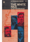 Alan Moorehead - The White Nile