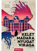 B. J. Alexandra - Kelet madara, nyugat virága