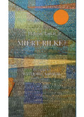 Halmai Tamás  - Miért Rilke?