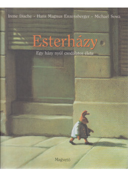 ENZENSBERGER,H.M, SOWA,M., DISCHE, IRENE - Esterházy ENZENSBERGER,H.M, SOWA,M., DISCHE, IRENE - Esterházy, Budapest 1996 antikvár könyv