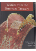 Pásztor Emese - Textiles from the Esterházy Treasury in the Budapest Museum of Applied Arts