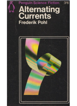 Frederik Pohl - Alternating Currents Frederik Pohl - Alternating Currents, Great Britain 1966 antikvár könyv