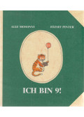 Juhász Ágnes,Pintér József,Mosonyi Alíz - Ich bin 9!