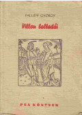 Faludy György,Francois Villon - Villon balladái
