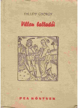 Faludy György, Francois Villon - Villon balladái Faludy György, Francois Villon - Villon balladái, New York 0 antikvár könyv
