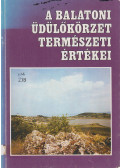 Dr. Zákonyi Ferenc,Illés István,Dr. Horváth Ferenc - A balatoni üdülőkörzet természeti értékei