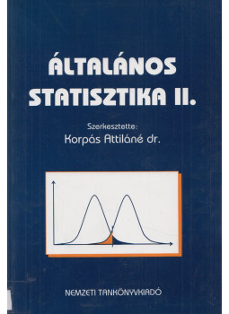 Dr. Korpás Attiláné - Általános statisztika II. Dr. Korpás Attiláné - Általános statisztika II., Budapest 2002 antikvár könyv