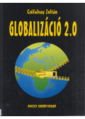 Cséfalvay Zoltán - Globalizáció 2.0