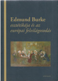 Horkay Hörcher Ferenc,Szilágyi Márton - Edmund Burke esztétikája és az európai felvilágosodás