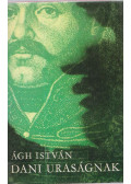 Ágh István - Dani uraságnak