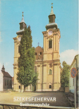 Dercsényi Balázs - Székesfehérvár - Székesegyház Dercsényi Balázs - Székesfehérvár - Székesegyház, null 1988 antikvár könyv