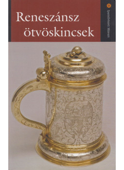 Pataki Judit - Reneszánsz ötvöskincsek Pataki Judit - Reneszánsz ötvöskincsek, Nagytétény 2008 antikvár könyv
