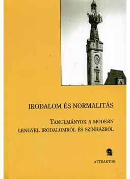 Reiman Judit, Pálfalvi Lajos (szerk.) - Irodalom és normalitás - Tanulmányok a modern lengyel irodalomról... Reiman Judit, Pálfalvi Lajos (szerk.) - Irodalom és normalitás - Tanulmányok a modern lengyel irodalomról..., null 2006 antikvár könyv