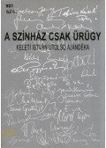 Kovács Zoltán,Tarnói Gizella (szerk.),Váradi Zsuzsa - A színház csak ürügy