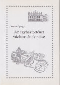 Nemes György - Az egyháztörténet vázlatos áttekintése