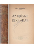 Ebermayer, Erich - Az ifjúság élni akar