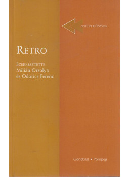 Odorics Ferenc, Milián Orsolya - Retro Odorics Ferenc, Milián Orsolya - Retro, Budapest 2013 antikvár könyv